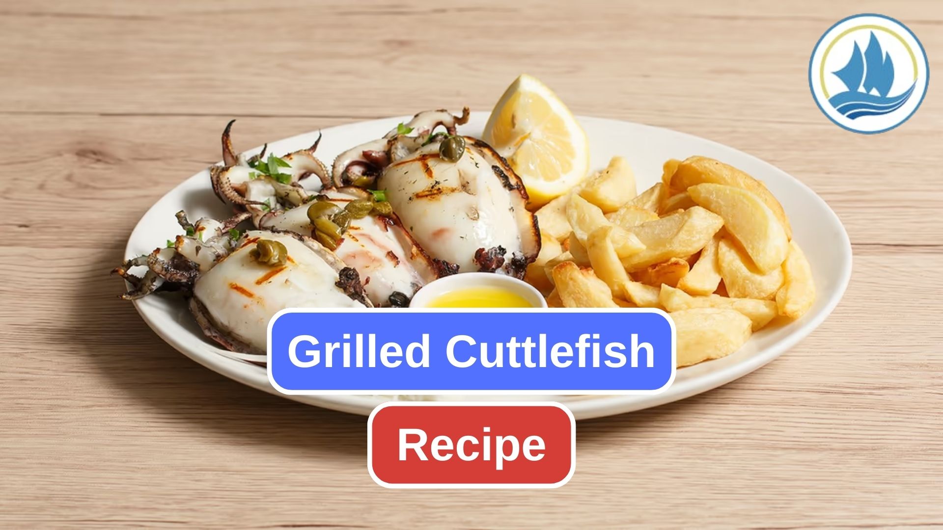 A Perfect Recipe of Grilled Cuttlefish
